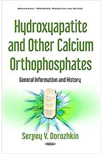 Hydroxyapatite & Other Calcium Orthophosphates