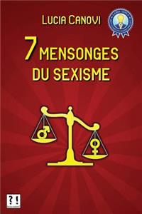7 mensonges du sexisme