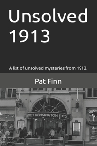 Unsolved 1913