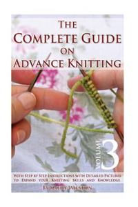 The Complete Guide on Advance Knitting