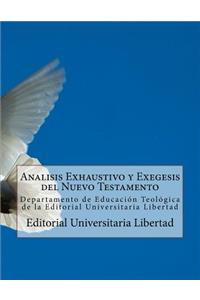 Analisis Exhaustivo y Exegesis del Nuevo Testamento