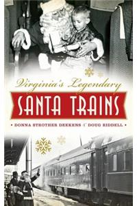 Virginia's Legendary Santa Trains