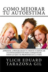 Como Mejorar Tu AUTOESTIMA