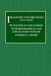 Imaginary Conversations - Fifth Volume