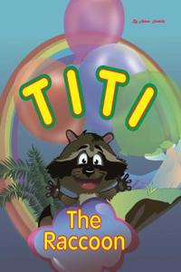 Titi the Raccoon: New Children's Books