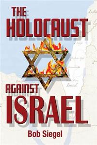 Holocaust Against Israel