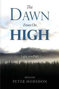 The Dawn from on High