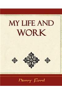 My Life and Work - Autobiography