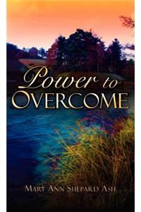 Power to Overcome