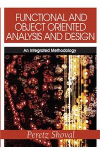 Functional and Object Oriented Analysis and Design