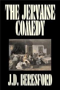 The Jervaise Comedy by J. D. Beresford, Fiction, Fantasy