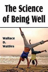 Science of Being Well