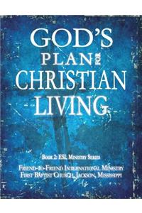 God's Plan for Christian Living