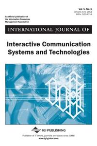 International Journal of Interactive Communication Systems and Technologies, Vol 1 ISS 1