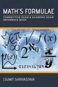 Math's Formulae: Competitive Exam & Academic Exam Reference Book