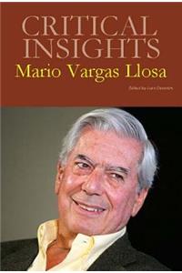 Critical Insights: Mario Vargas Llosa
