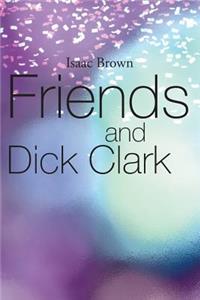 Friends and Dick Clark