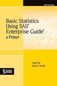 Basic Statistics Using SAS Enterprise Guide