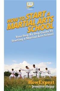 How To Start a Martial Arts School
