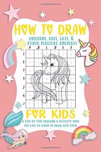 How To Draw A Unicorns, Dog And Cat For Kids