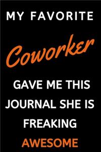 My Favorite Coworker Gave Me This Journal She Is Freaking Awesome