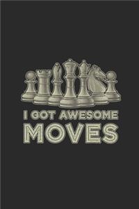 I Got Awesome Moves