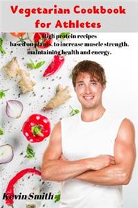 Vegetarian Cookbook for Athletes