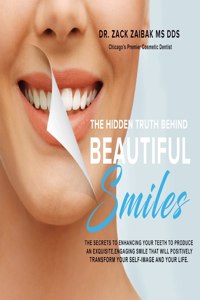 Hidden Truth Behind Beautiful Smiles