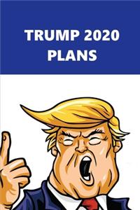 2020 Weekly Planner Trump 2020 Plans Blue White 134 Pages