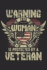 Warning this woman is protected by a veteran