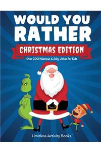 Would You Rather Christmas Edition