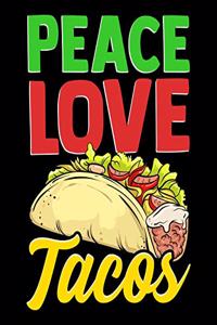 Peace Love Tacos