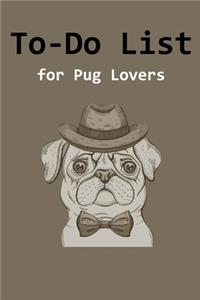 To-Do List for Pug Lovers