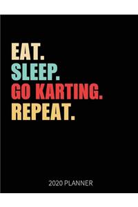 Eat Sleep Go Karting Repeat 2020 Planner