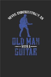 Never Underestimate An Old Man With A Guitar