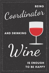 Coordinator & Drinking Wine Notebook