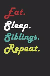 Eat Sleep Siblings Repeat Journal