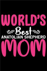 World's Best Anatolian Shepherd Mom