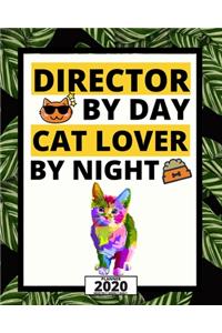 Director By Day Cat Lover By Night