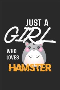 Just A Girl Who Loves Hamster