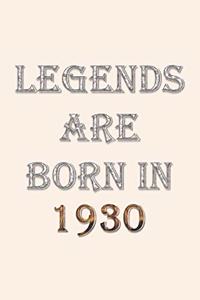 Legends Are Born In 1930 Notebook