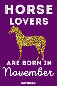Horse Lovers Are Born In November