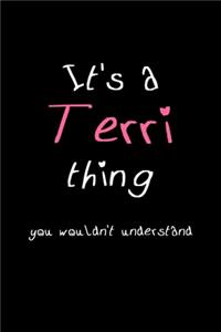 It's A Terri Thing, You Wouldn't Understand