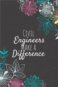 Civil Engineers Make A Difference