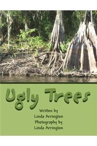 Ugly Trees