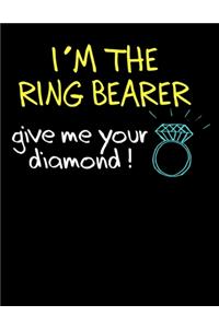 I'm the Ring Bearer Give Me Your Diamond