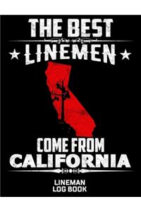 The Best Linemen Come From California Lineman Log Book