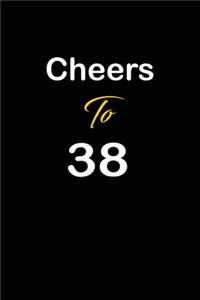 Cheers To 38