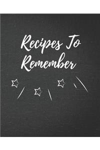 Recipes To Remember