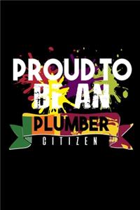 Proud to be an plumber citizen